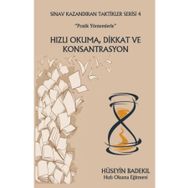 Pratik Yöntemlerle Hızlı Okuma Dikkat ve Konsantrasyon - Sınav Kazandıran Taktikler Serisi 4 - Hüseyin Badekıl