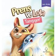 Prens ve Lola Tanışıyor Kolektif April Yayıncılık