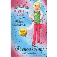 Prenses Okulu 18 Prenses Amy ve Altın Araba - Vivian French