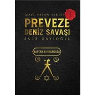 Preveze Deniz Savaşı - Mavi Vatan Serisi 1 - Otantik Kitap