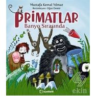 Primatlar Banyo Sırasında - Mustafa Kemal Yılmaz