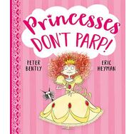 Princesses Don't Parp - Peter Bently
