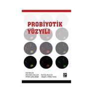 Probiyotik Yüzyılı - Mustafa Akçelik