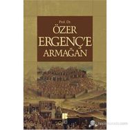 PROF. DR. ÖZER ERGENÇE ARMAĞAN - KOLEKTIF