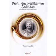 Prof Irene Melikoff'un Ardından - Turan Alptekin