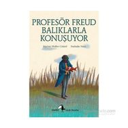 Profesör Freud Balıklarla Konuşuyor - Marion Muller-Colard