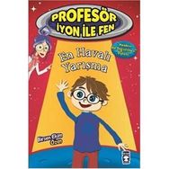 Profesör İyon İle Fen En Havalı Yarışma - Birsen Ekim Özen