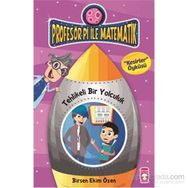 Profesör Pi İle Matematik 2 - Tehlikeli Bir Yolculuk - Birsen Ekim Özen