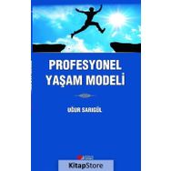 Profesyonel Yaşam Modeli - Uğur Sarıgül