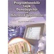 PROGRAMLANABILIR LOJIK DENETLEYICILER VE MÜHENDİSLİK UYGULAMALARI - SAADETTIN AKSOY