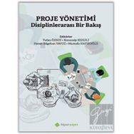 Proje Yönetimi Disiplinlerarası Bir Bakış - Hiperlink Yayınları