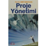 PROJE YÖNETİMİ - İSMET BARUTÇUGİL