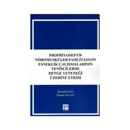 Propriyoseptif Nöromusküler Fasilitasyon Esneklik Çalışmalarının Tenisçilerde Denge Yeteneği Üzerine Etkisi - Mustafa Kaya Kenan Aycan