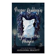 Prosper Redding'in Tüyler Ürpertici Hikayesi - Alexandra Bracken - Parodi Yayınları