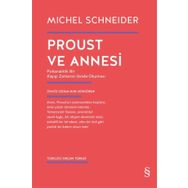 Proust Ve Annesi - Michel Schneider