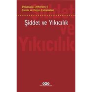 Psikanaliz Defterleri 6 : Şiddet ve Yıkıcılık