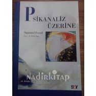 PSIKANALIZ ÜZERİNE - SIGMUND FREUD