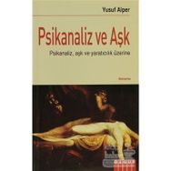 PSIKANALIZ VE AŞK - YUSUF ALPER