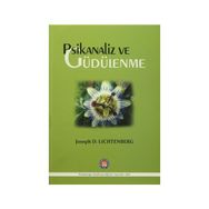 Psikanaliz ve Güdülenme - Joseph D. Lichtenberg