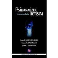 Psikanalizde İletişim Araştırma Ruhu - Joseph Lichtenberg