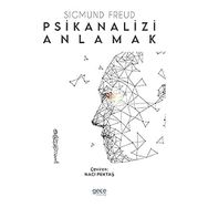 Psikianalizi Anlamak - Sigmund Freud