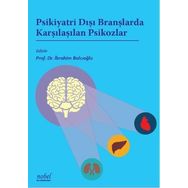 Psikiyatri Dışı Branşlarda Karşılaşılan Psikozlar - İbrahim Balcıoğlu