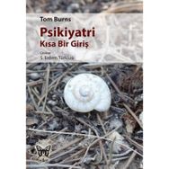 Psikiyatri Kısa Bir Giriş - Tom Burns