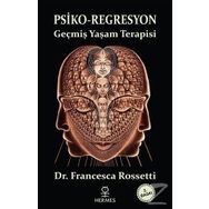 PSIKO-REGRESYON - FRANCESCA ROSSETTI