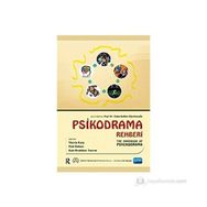 Psikodrama Rehberi - The Handbook of Psychodrama - Nalan Kalkan Oğuzhanoğlu İnci Doğaner Filiz Karadağ Nevzat Uçtum Muhtar