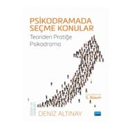 Psikodramada Seçme Konular Teoriden Pratiğe - Nobel Akademik Yayıncılık