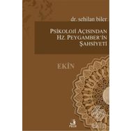 Psikoloji Açısından Hz. Peygamberin Şahsiyeti - Sehilan Biler