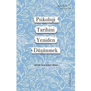 Psikoloji Tarihini Yeniden Düşünmek Taha Burak Toprak