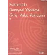 Psikolojide Deneysel Yönteme Giriş Vaka Yaklaşımı - M. Kimberly Maclin