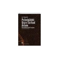 Psikolojideki Krizin Tarihsel Anlamı - Lev Vigotski
