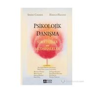 PSIKOLOJIK DANIŞMA - STRATEJILER VE MÜDAHALELER - HAROLD HACKNEY;SHERRY CORMIER