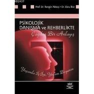 PSIKOLOJIK DANIŞMA VE REHBERLIKTE ÇAĞDAŞ BIR ANLAYIŞ - RENGIN AKBOY;EBRU İKİZ