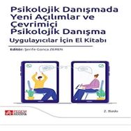 Psikolojik Danışmada Yeni Açılımlar ve Çevrimiçi Psikolojik Danışma Uygulayıcılar İçin El Kitabı Pegem Yayınları