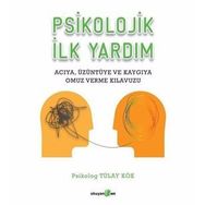 Psikolojik İlk Yardım - Tülay Kök