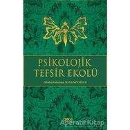Psikolojik Tefsir Ekolü - yard abdurrahman kasapoglu