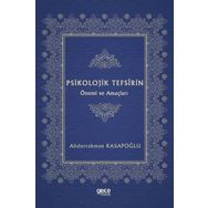 Psikolojik Tefsirin Önemi ve Amaçları - Abdurrahman Kasapoğlu