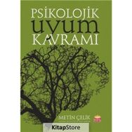 Psikolojik Uyum Kavramı - Metin Çelik