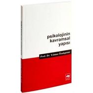 Psikolojinin Kavramsal Yapısı - Yılmaz Özakpınar