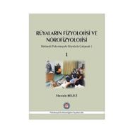 Psikoterapi Enstitüsü Rüyaların Fizyolojisi Ve Nörofizyolojisi 1 - Mustafa Bilici