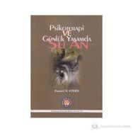 Psikoterapi ve Günlük Yaşamda Şu An - Daniel N. Stern Nadia