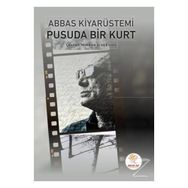 Pusuda Bir Kurt - Abbas Kiyarüstemi