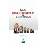 Putin Era Russias Foreign Policy and Security Doctrines Salih Yılmaz