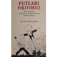 Putları Yıkıyoruz - Ali İhsan Kolcu
