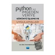 Python ile İmgeden Veriye Görüntü İşleme ve Uygulamaları-Nobel Yayınları