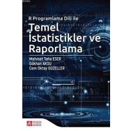 R Programlama Dili ile Temel İstatistikler ve Raporlama - Pegem Akademi Yayıncılık