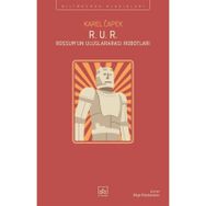 R.U.R Rossum'un Uluslararası Robotları - Karel Capek